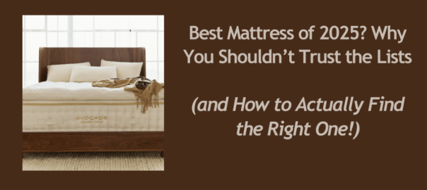 Best Mattress of 2025 Why You Shouldnt Trust the Lists 1